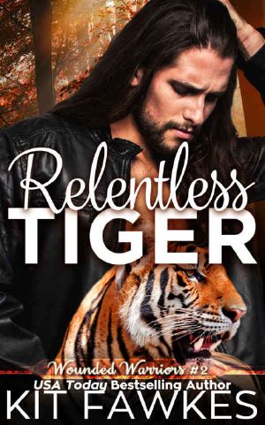 [Wounded Warriors 02] • Relentless Tiger